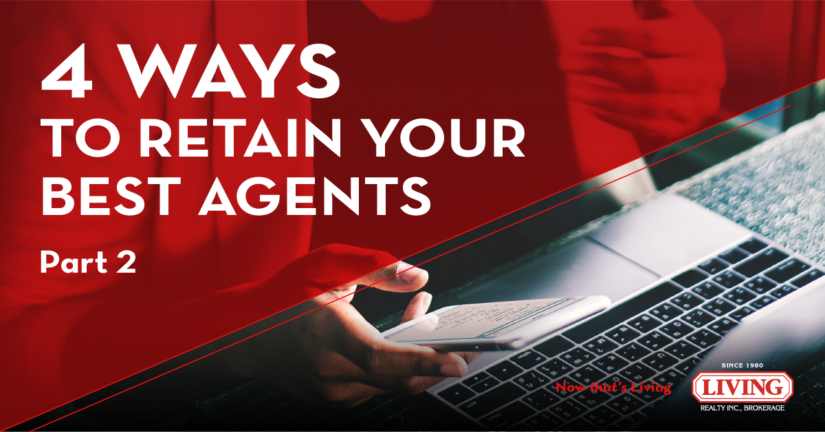 4 Ways to Retain Your Best Agents: Part 2